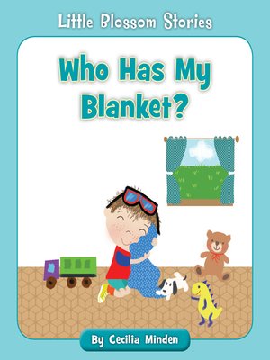 cover image of Who Has My Blanket?